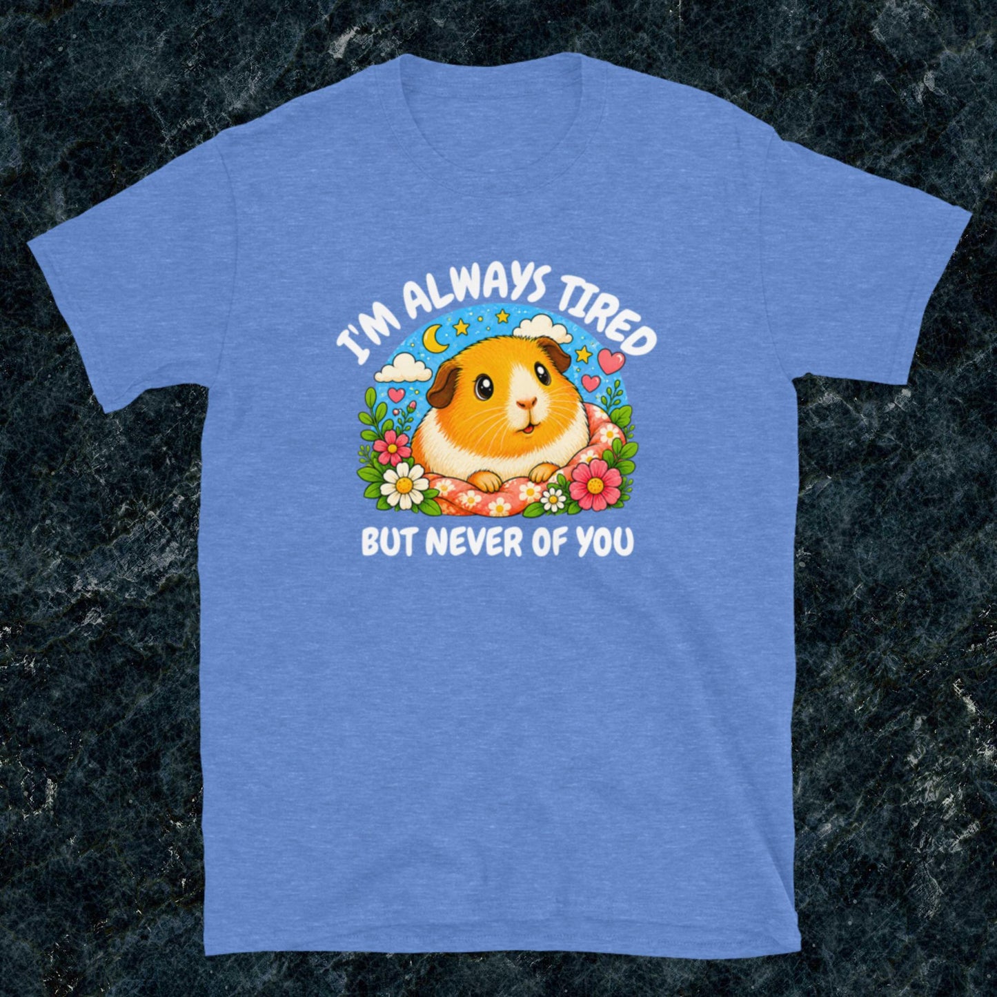 I'm always tired, but never of you Classic T-Shirt