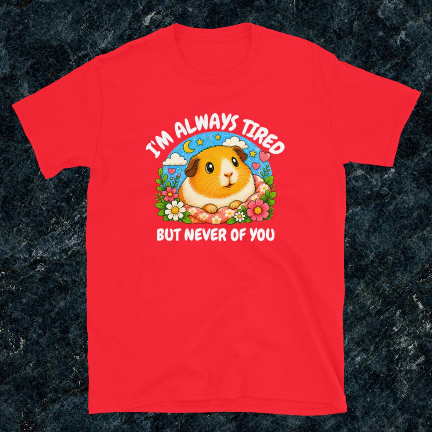 I'm always tired, but never of you Classic T-Shirt