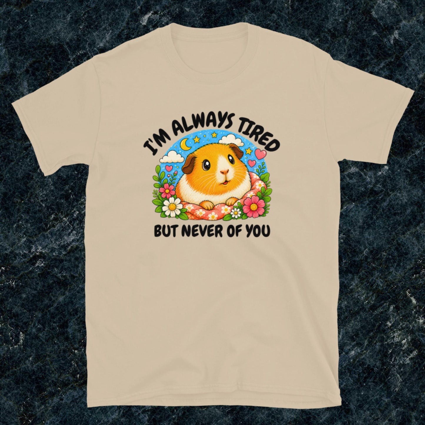 I'm always tired, but never of you Classic T-Shirt