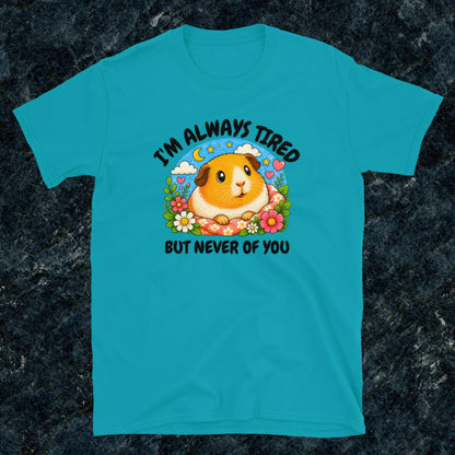 I'm always tired, but never of you Classic T-Shirt