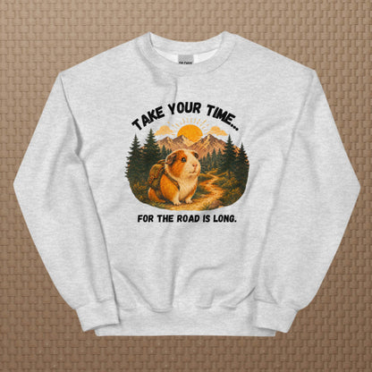 Take your time sweatshirt