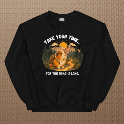 Take your time sweatshirt