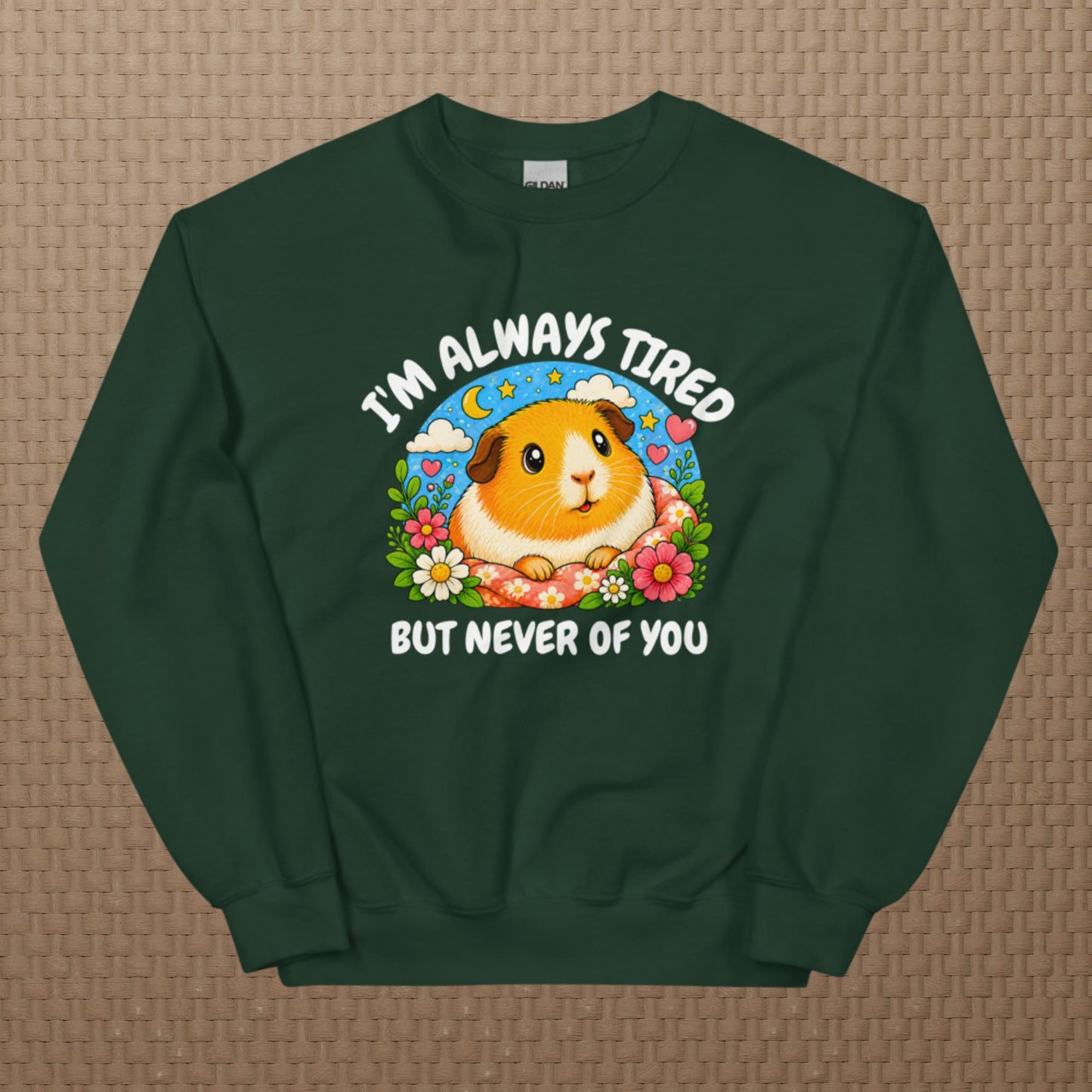 I'm always tired sweatshirt
