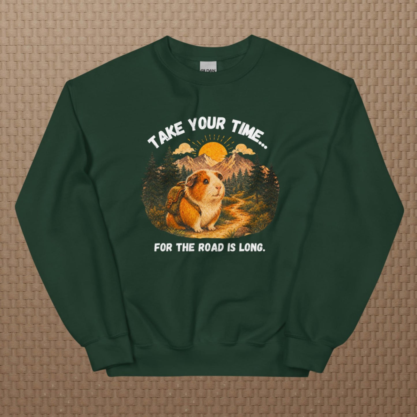 Take your time sweatshirt