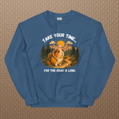 Take your time sweatshirt