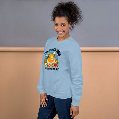 I'm always tired sweatshirt
