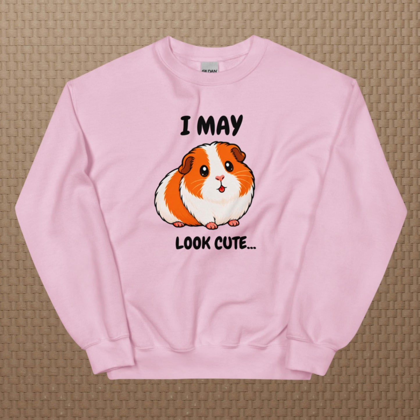 I may look cute sweatshirt