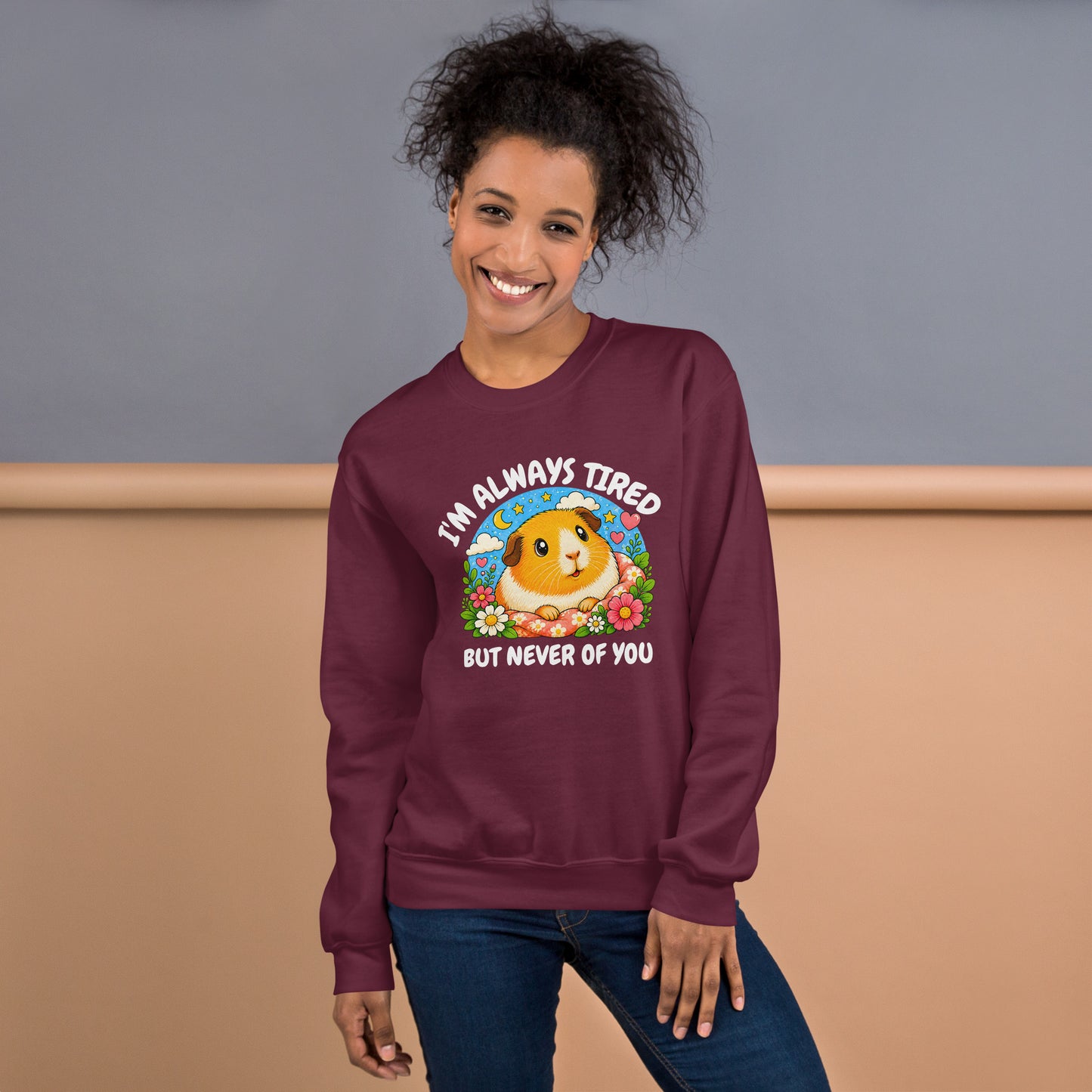 I'm always tired sweatshirt