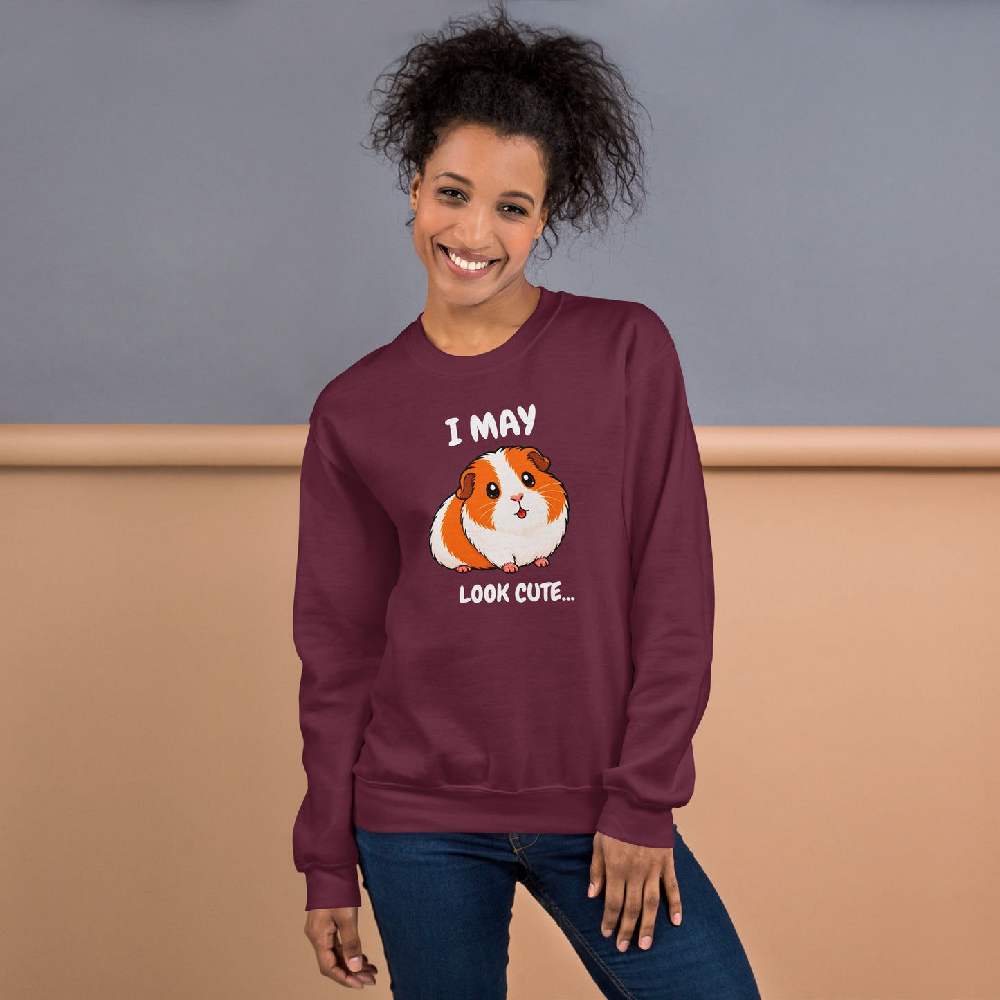 I may look cute sweatshirt