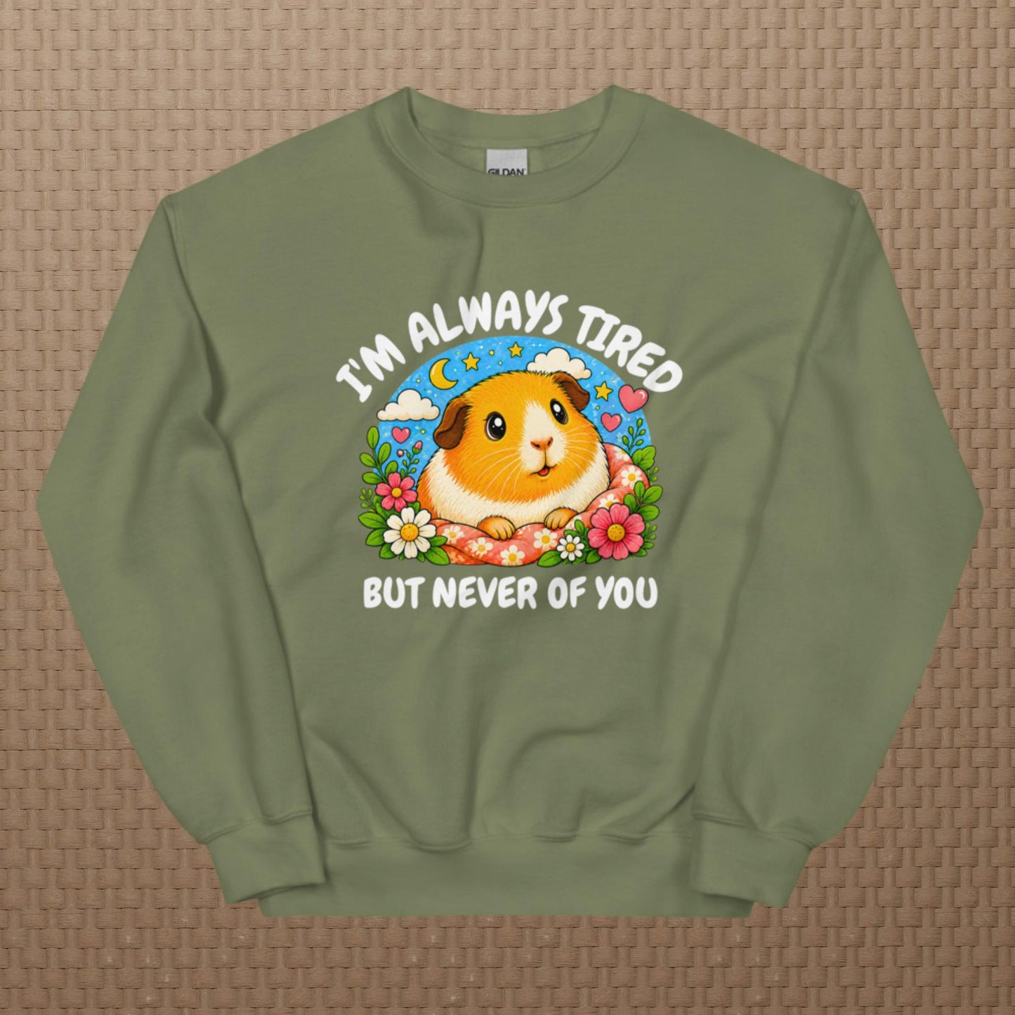 I'm always tired sweatshirt