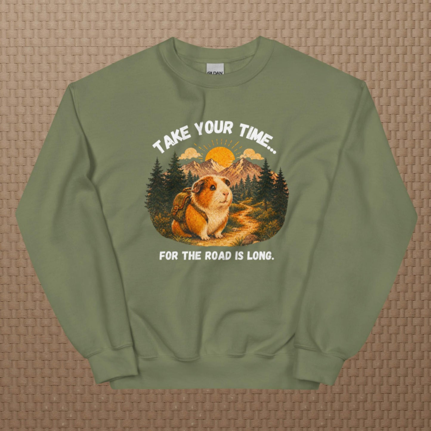 Take your time sweatshirt