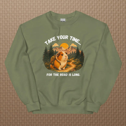 Take your time sweatshirt
