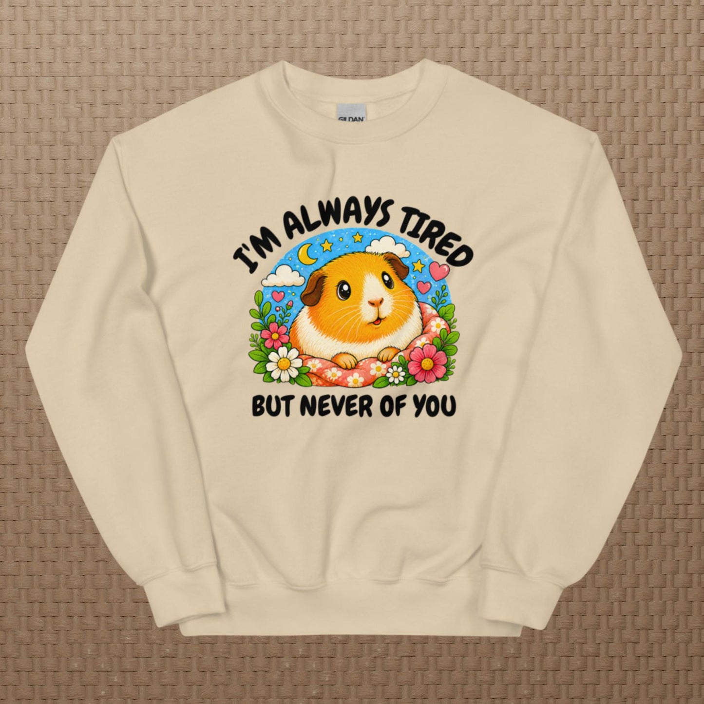 I'm always tired sweatshirt
