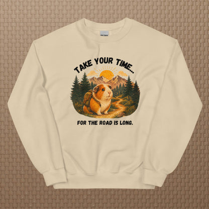 Take your time sweatshirt