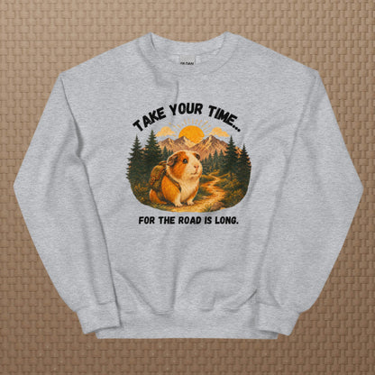 Take your time sweatshirt