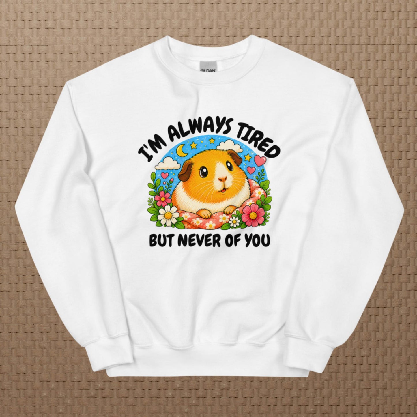 I'm always tired sweatshirt