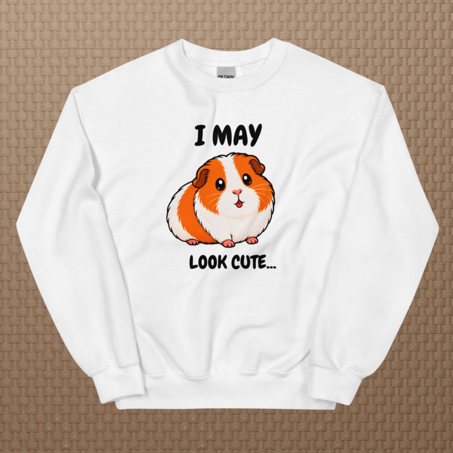 I may look cute sweatshirt