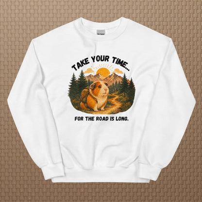 Take your time sweatshirt