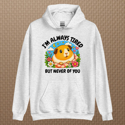 I'm always tired hoodie