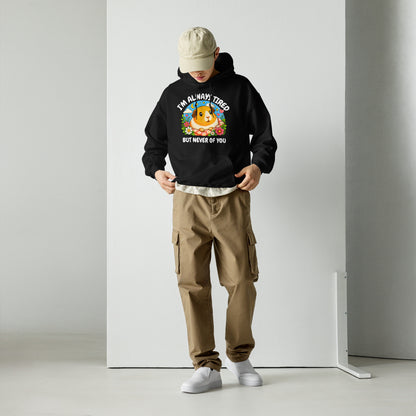 I'm always tired hoodie
