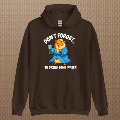 Drink some water hoodie