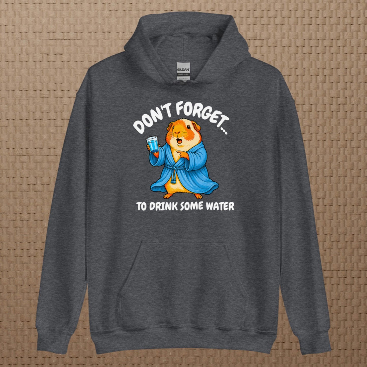 Drink some water hoodie