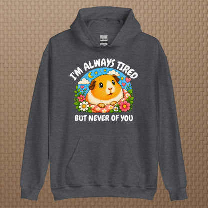 I'm always tired hoodie