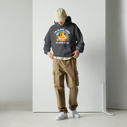 I'm always tired hoodie