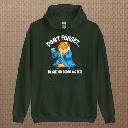 Drink some water hoodie