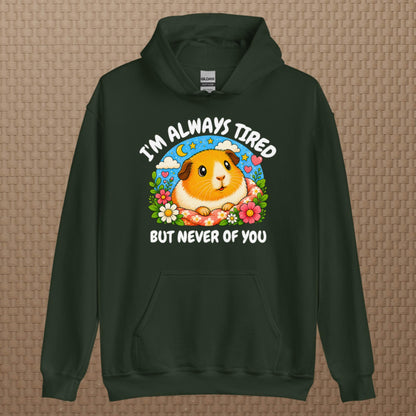 I'm always tired hoodie
