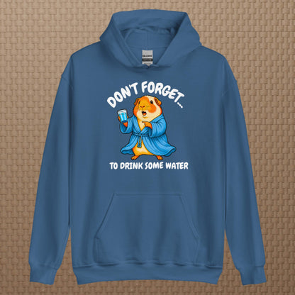 Drink some water hoodie