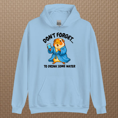 Drink some water hoodie