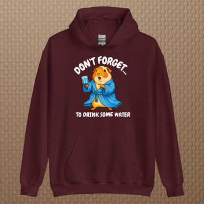 Drink some water hoodie