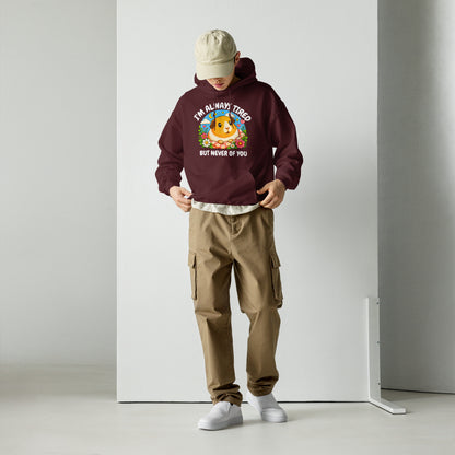 I'm always tired hoodie