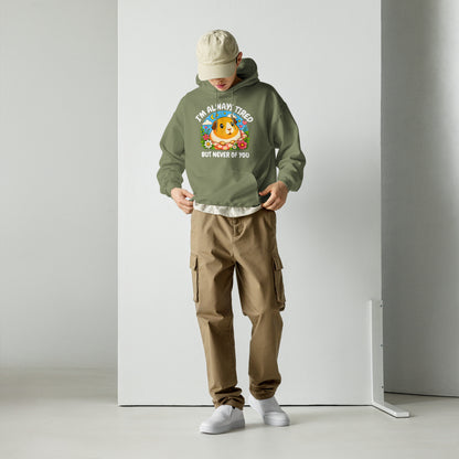 I'm always tired hoodie