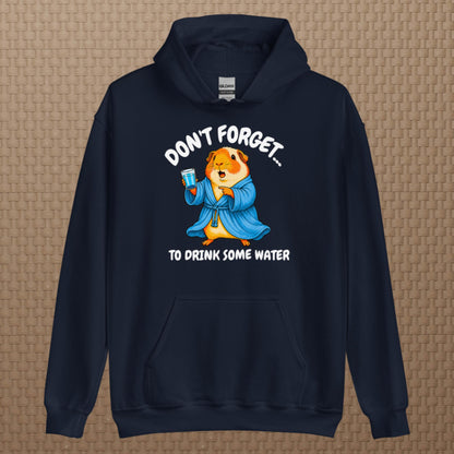Drink some water hoodie