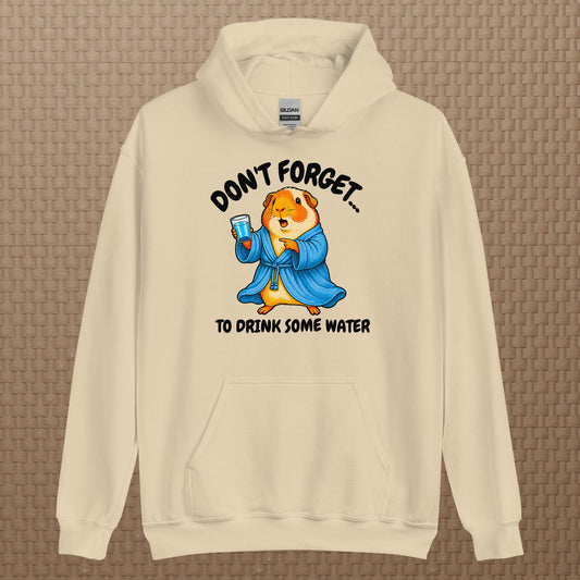 Drink some water hoodie