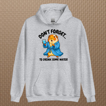 Drink some water hoodie