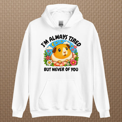 I'm always tired hoodie
