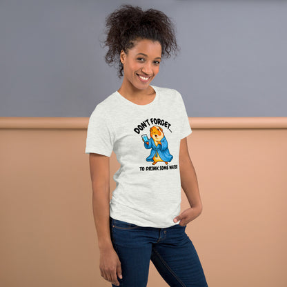 Drink some water Premium T-Shirt