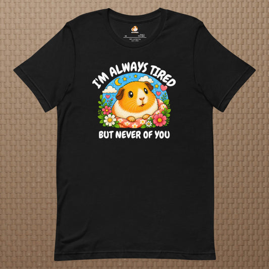 I'm Always Tired [Premium T-Shirt]