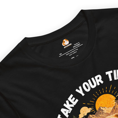 Take your time Premium T-Shirt