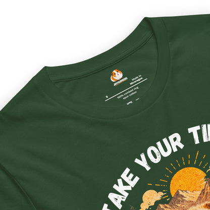 Take your time Premium T-Shirt