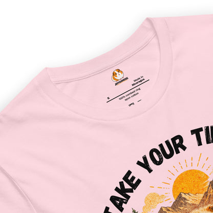 Take your time Premium T-Shirt